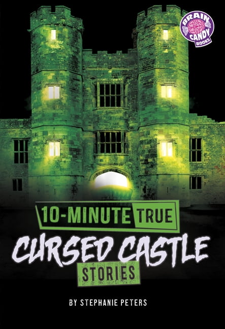 Brain Candy Books: 10-Minute True Ghost 10-Minute True Cursed Castle Stories, (Paperback)