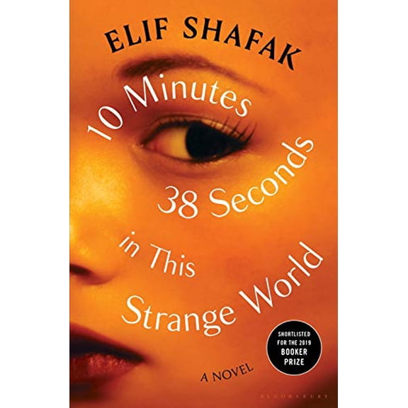 Pre-Owned 10 Minutes 38 Seconds in This Strange World by Elif Shafak (Paperback)