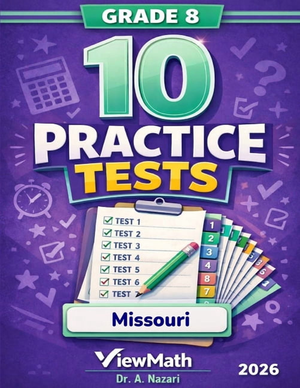 10 Missouri MAP Grade 8 Math Practice Tests: The Ultimate Test Prep Collection with Answer Explanations: The Ultimate Te, (Paperback)