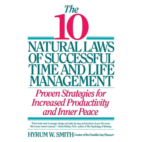 10 Natural Laws of Successful Time and Life Management, (Paperback)