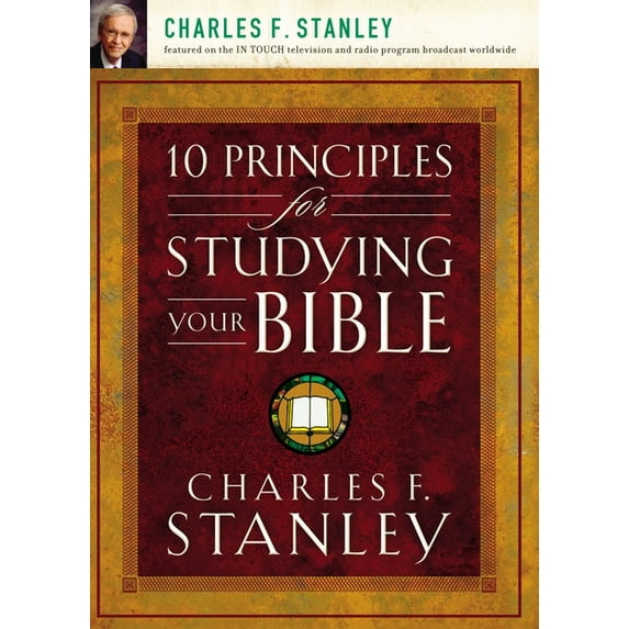 10 Principles for Studying Your Bible: Practical Insights Into God's Word, (Paperback)