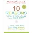 thumbnail image 1 of Pre-Owned 10 Reasons You Feel Old and Get Fat...: And How You Can Stay Young, Slim, and Happy! (Hardcover) by Frank Lipman, 1 of 1
