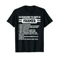 thumbnail image 1 of 10 Reasons to date a Farmer, Funny Farming Humor for Men T-Shirt, 1 of 5