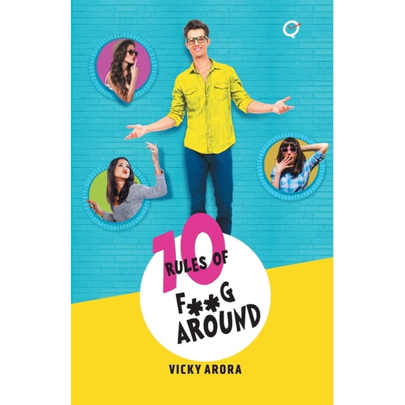 10 Rules of F**G Around, (Paperback)