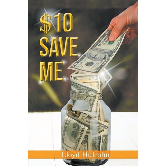 $10 Save Me, (Paperback)
