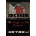 thumbnail image 1 of Pre-Owned 10 Seconds Can Change Your Life Forever (Paperback) 0975303627 9780975303627, 1 of 1