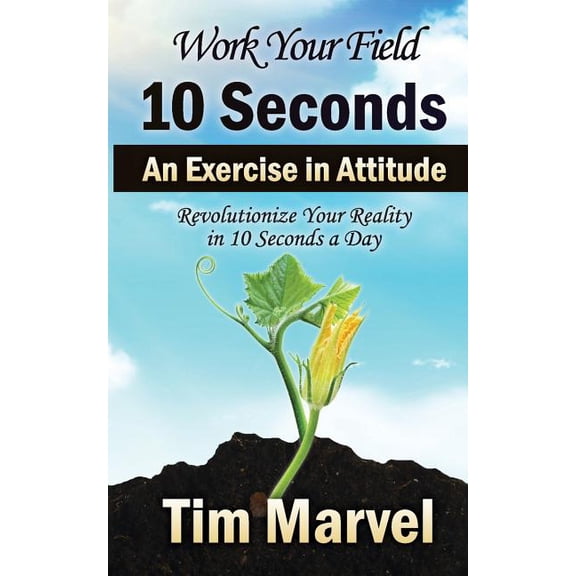 10 Seconds: Work Your Fields (Series #2) (Paperback)