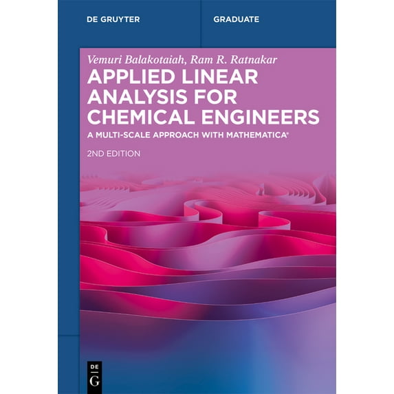 de Gruyter Textbook Applied Linear Analysis for Chemical Engineers: A Multi-Scale Approach with Mathematica(r), (Paperback)