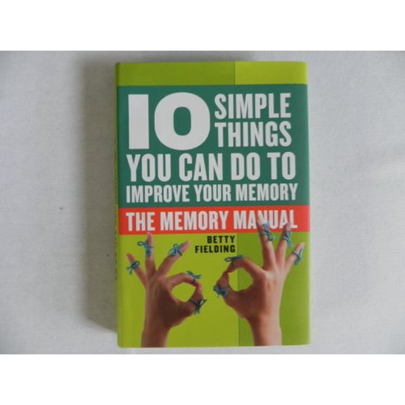 Pre-Owned 10 Simple Things You Can Do to Improve Your Memory-the Memory Manual Paperback