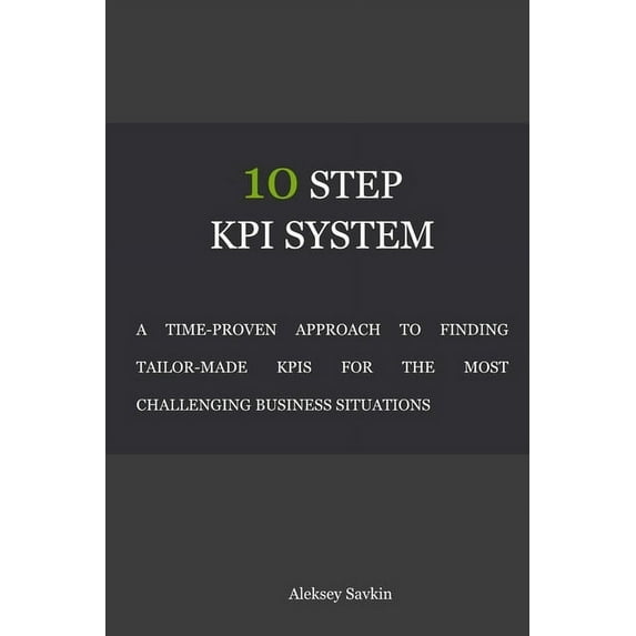 10 Step KPI System, (Paperback)