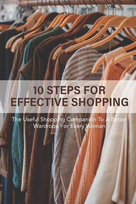 10 Steps For Effective Shopping : The Useful Shopping Companion To A ...