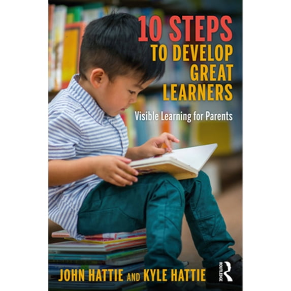 Pre-Owned 10 Steps to Develop Great Learners: Visible Learning for Parents (Paperback) 1032189290 9781032189291