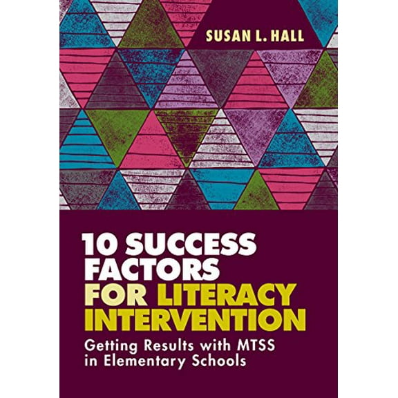 Pre-Owned 10 Success Factors for Literacy Intervention: Getting Results with Mtss in Elementary Schools (Paperback) 1416626174 9781416626176