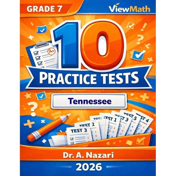 10 Tennessee TCAP Grade 7 Math Practice Tests: The Ultimate Test Prep Collection with Answer Explanations, (Paperback)