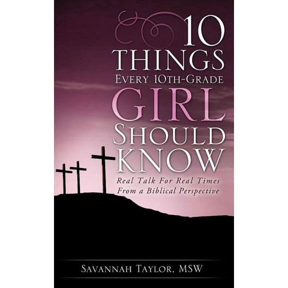 10 Things Every 10th-Grade Girl Should Know, (Paperback)