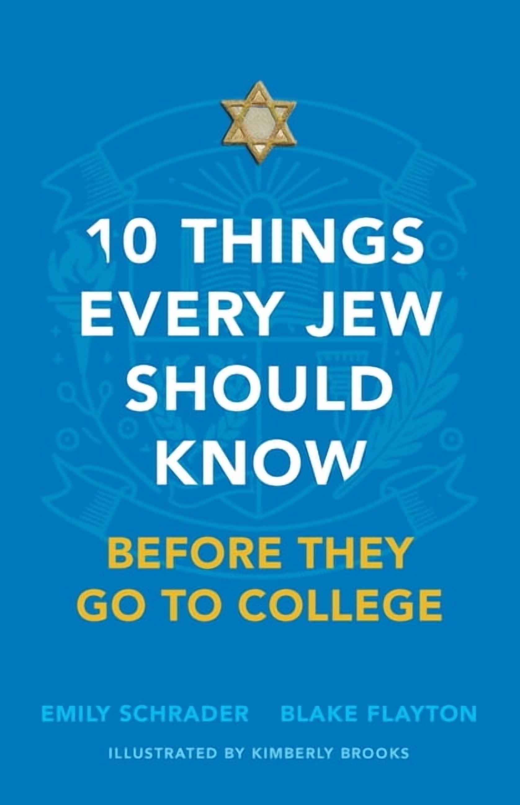 10 Things Every Jew Should Know Before They Go to College, (Paperback)