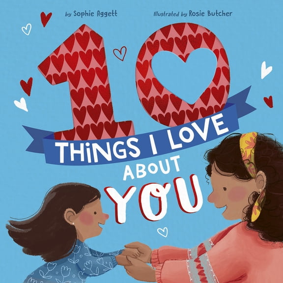 10 Things I Love About: 10 Things I Love About You (Hardcover)
