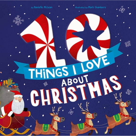 Pre-Owned 10 Things I Love about Christmas: A Christmas Book for Kids and Toddlers (Hardcover) 1680102958 9781680102956