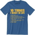 thumbnail image 1 of 10 Things I Want In Life Video Games More Video Games Funny Men's T-Shirt, 1 of 4