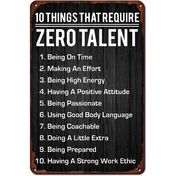 10 Things That Require Zero Talent Wall Art Motivational Poster Retro Metal Tin Sign,Inspirational Wall Decor Metal Plaque for Office Workplace Classroom Gifts Home Art Wall Decor 8x12 Inch