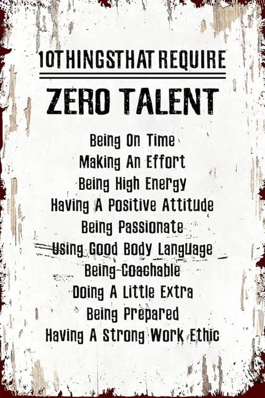 10 Things That Require Zero TalentInspirational Wall Art Motivational