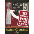 thumbnail image 1 of Pre-Owned 10 Things You Gotta Know about Your First Year of College (Paperback) 1411403525 9781411403529, 1 of 1