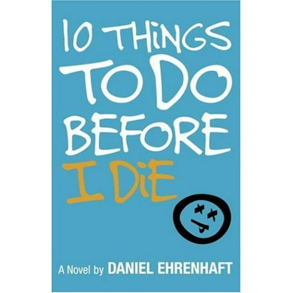 Pre-Owned 10 Things to Do Before I Die (Paperback) 9780385734066