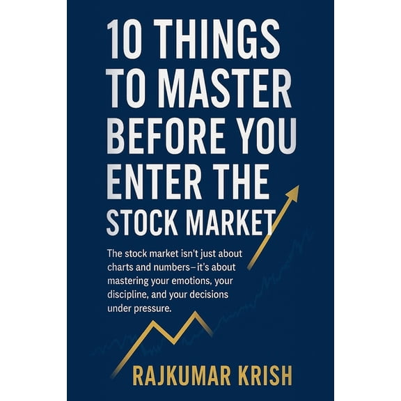 10 Things to Master Before 10 Things to Master Before You Enter the Stock Market, Book 2, (Paperback)