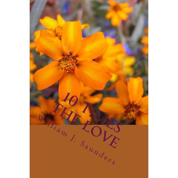 10 Times the Love : Heartfelt Poems (Paperback)