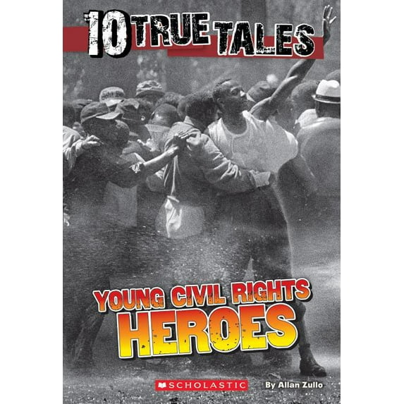 10 True Tales: 10 True Tales: Young Civil Rights Heroes (Paperback)