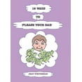 thumbnail image 1 of 10 Ways to Please Your Dad, (Hardcover), 1 of 1