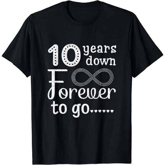 10 Years Down Forever to Go Cute 10th Wedding Anniversary T-Shirt