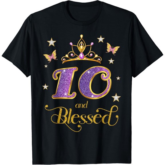 10 and Blessed 10 Years Old Birthday 10th Birthday T-Shirt mens t shirt，black，women，funny，misfits，men，journey