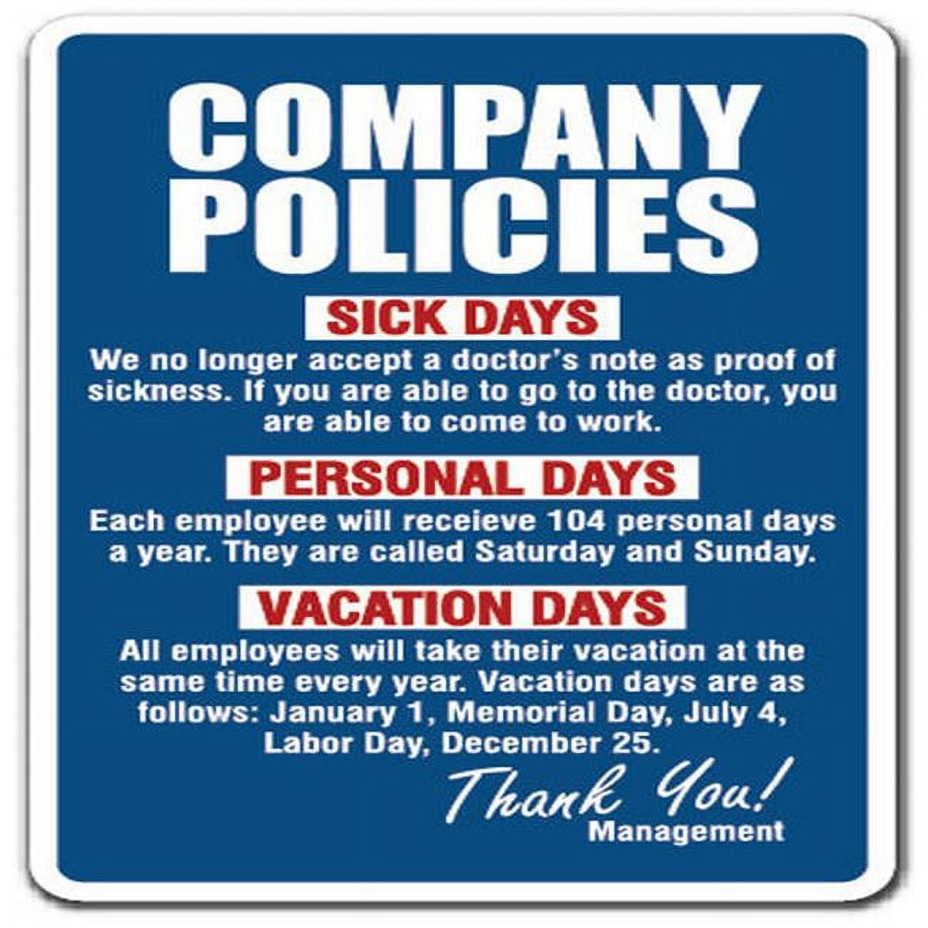 10 in. Company Policies Aluminum Sign Employment Work Rules Job