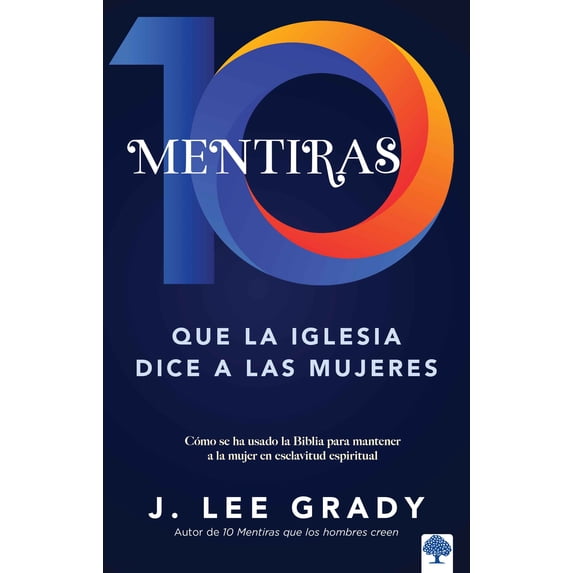 10 mentiras que la iglesia dice a las mujeres / 10 Lies the Church Tells Women (Paperback)