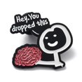 thumbnail image 1 of 10 pc Hey You Dropped This Brain Funny Satrical Lyrics Enamel Pins Black Alloy Badge for Men Women White 27.8x30.7x1.5mm, 1 of 3