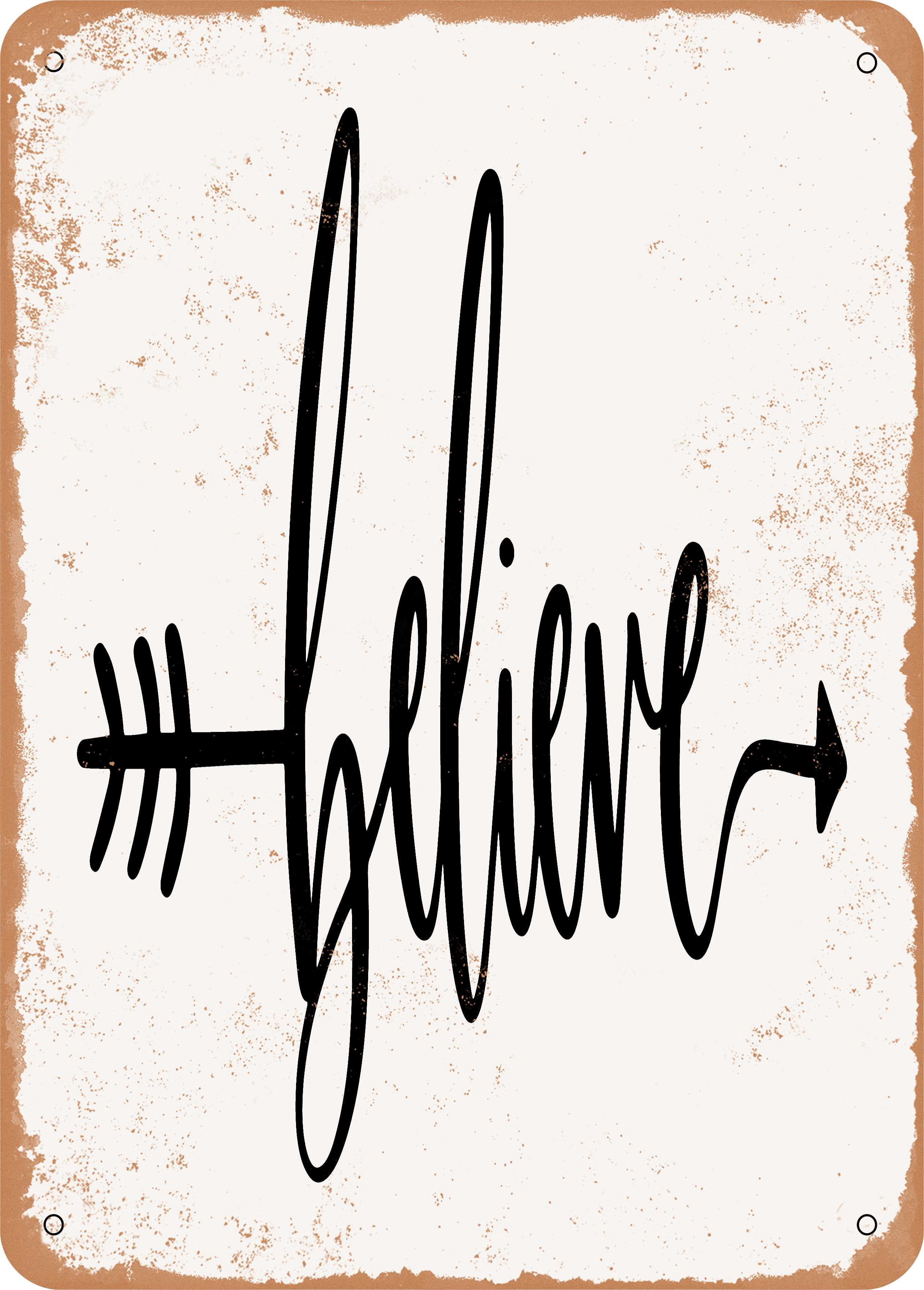 10 x 14 METAL SIGN - Believe Arrow - Vintage Rusty Look - Walmart.com