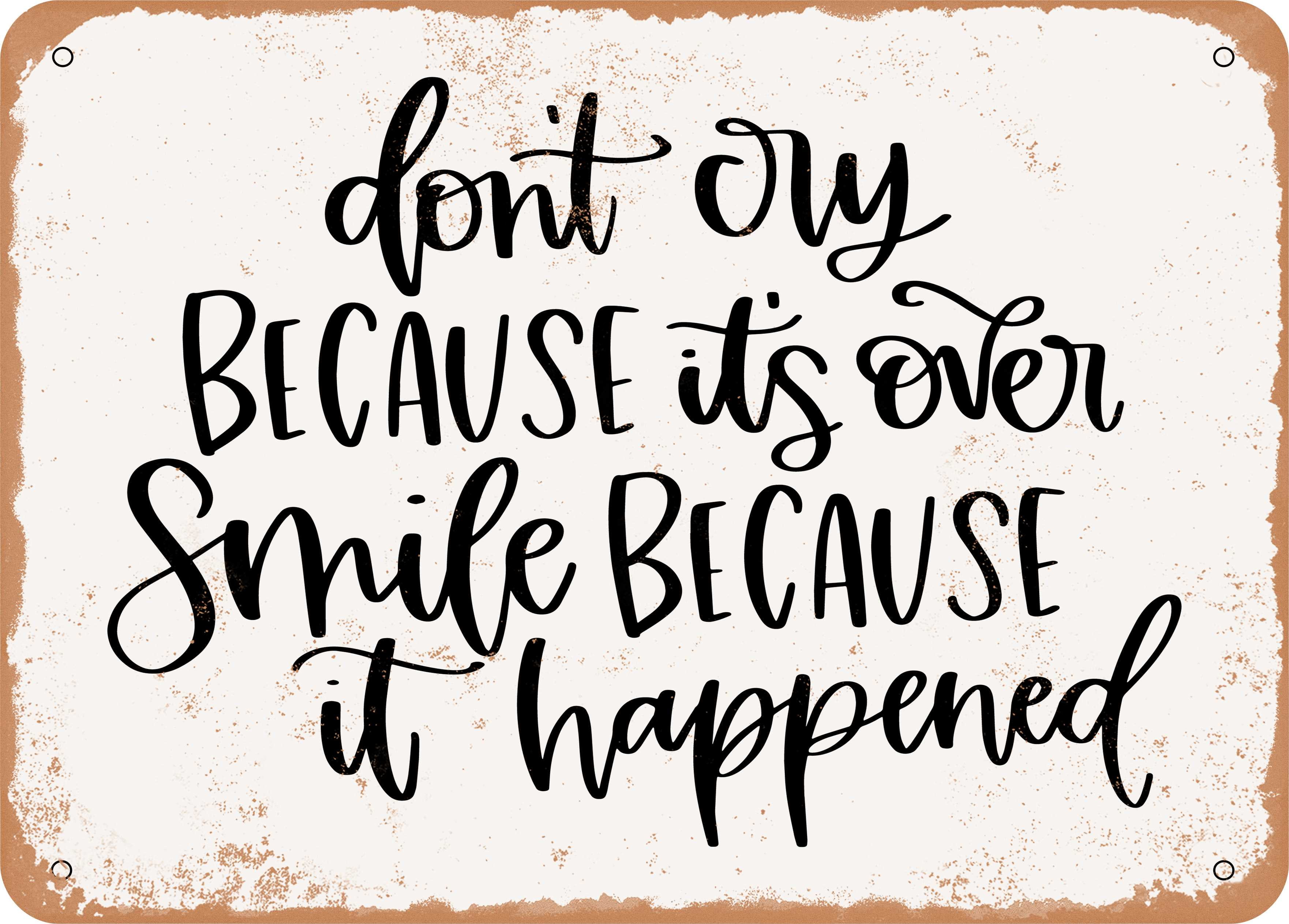 10 x 14 METAL SIGN - Don't Cry - Vintage Rusty Look - Walmart Business ...