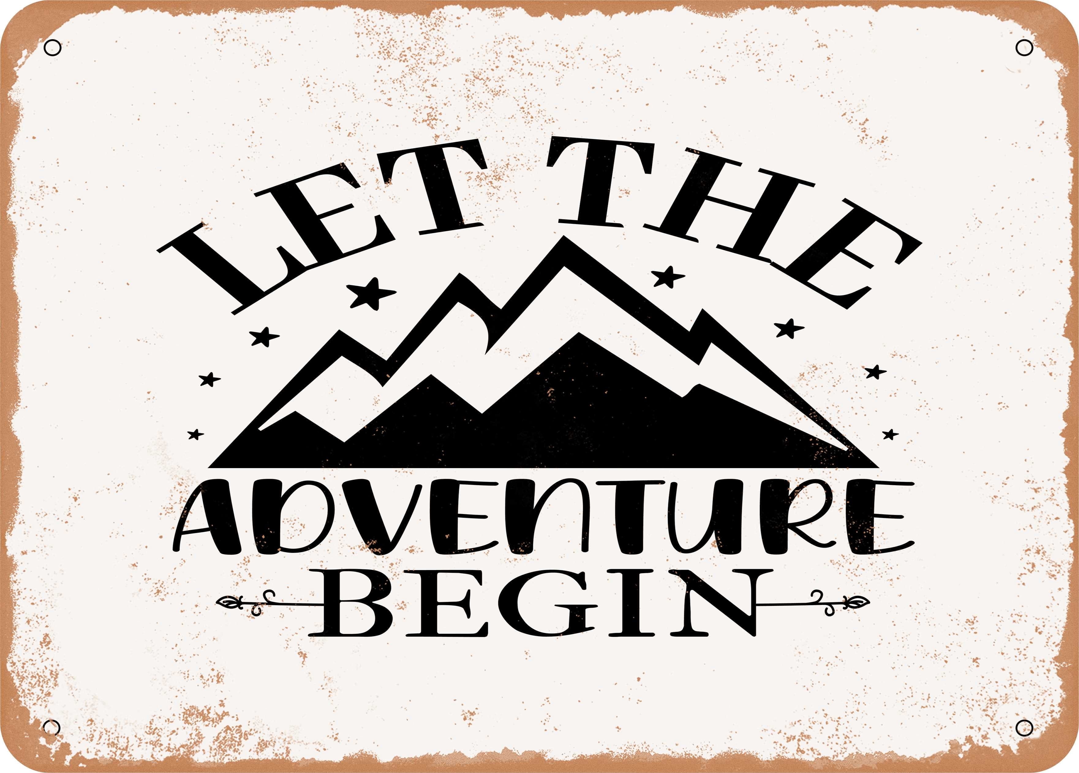 10 x 14 METAL SIGN - Let Adventure Begin - Vintage Rusty Look - Walmart.com