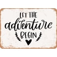 thumbnail image 1 of 10 x 14 METAL SIGN - Let the Adventure Begin - 2 - Vintage Rusty Look, 1 of 2