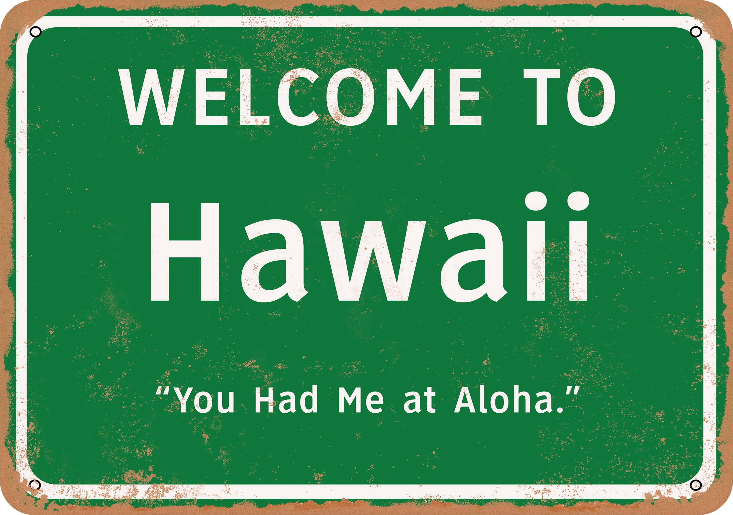 10 x 14 METAL SIGN - Welcome to Hawaii Funny - Vintage Rusty Look ...