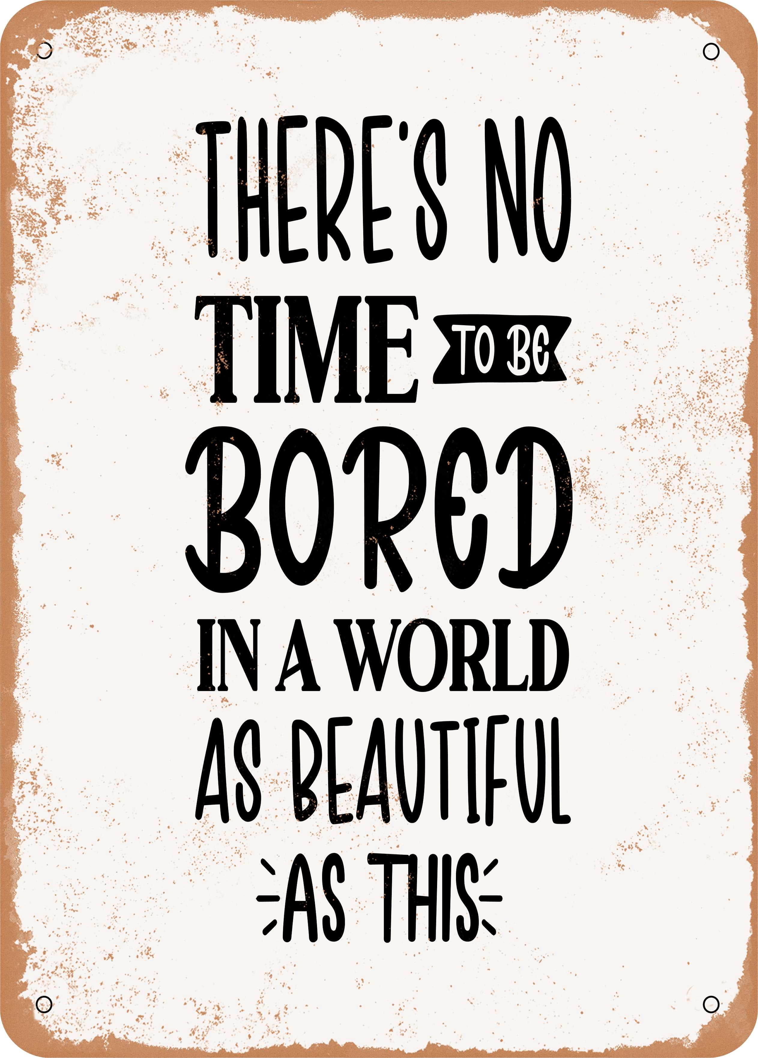 10 x 14 METAL SIGN - there's No Time to - Vintage Rusty Look - Walmart.com