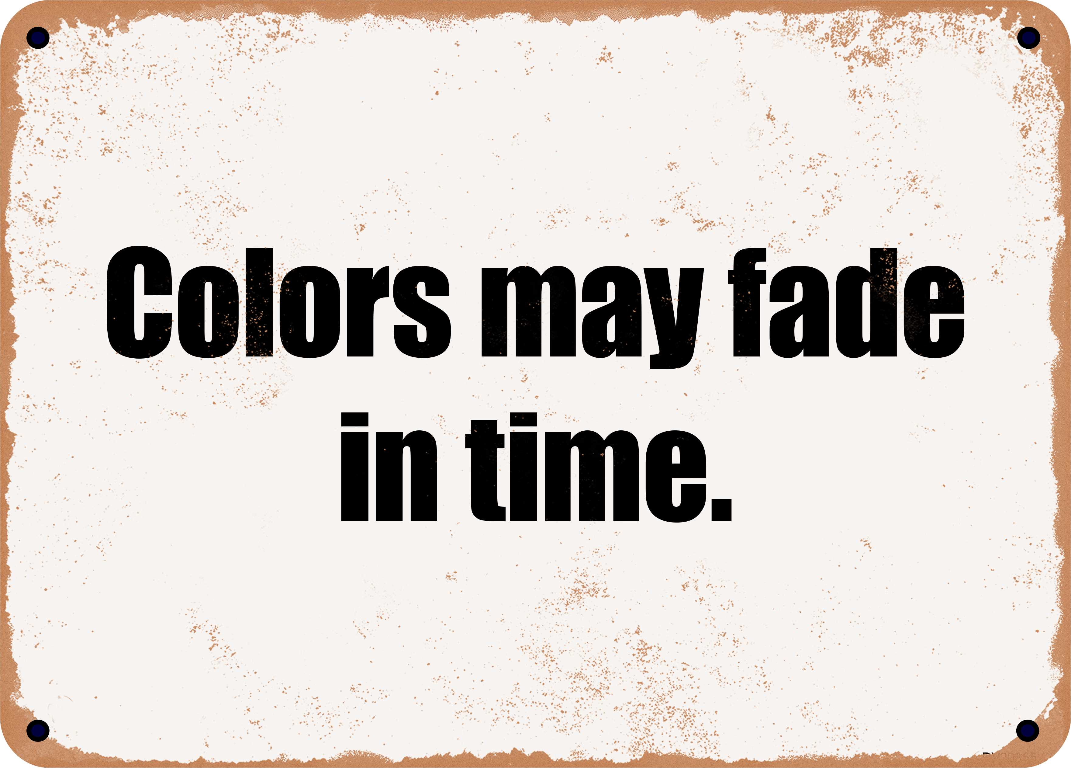 10 x 14 Metal Sign - Colors may fade in time. - Rusty Vintage Look ...