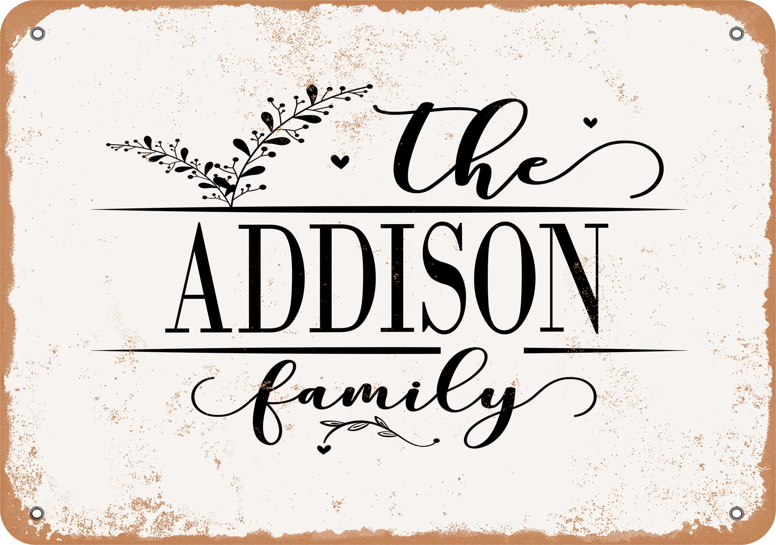 10 x 14 Metal Sign - The Addison Family (Style 2) - Vintage Rusty Look ...