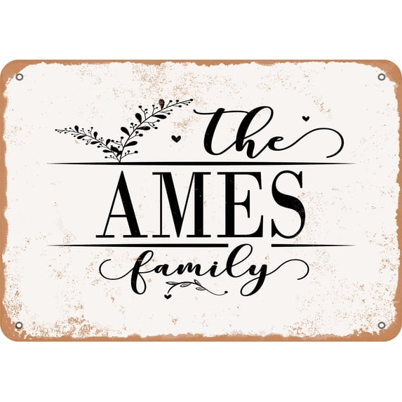 10 x 14 Metal Sign - The Ames Family (Style 2) - Vintage Rusty Look