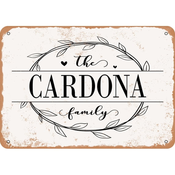 10 x 14 Metal Sign - The Cardona Family (Style 1) - Vintage Rusty Look