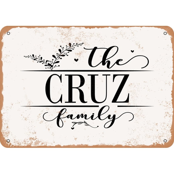 10 x 14 Metal Sign - The Cruz Family (Style 2) - Vintage Rusty Look