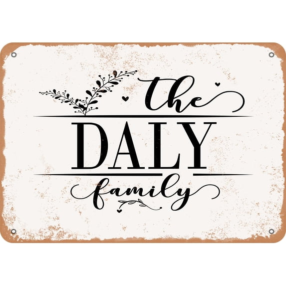 10 x 14 Metal Sign - The Daly Family (Style 2) - Vintage Rusty Look