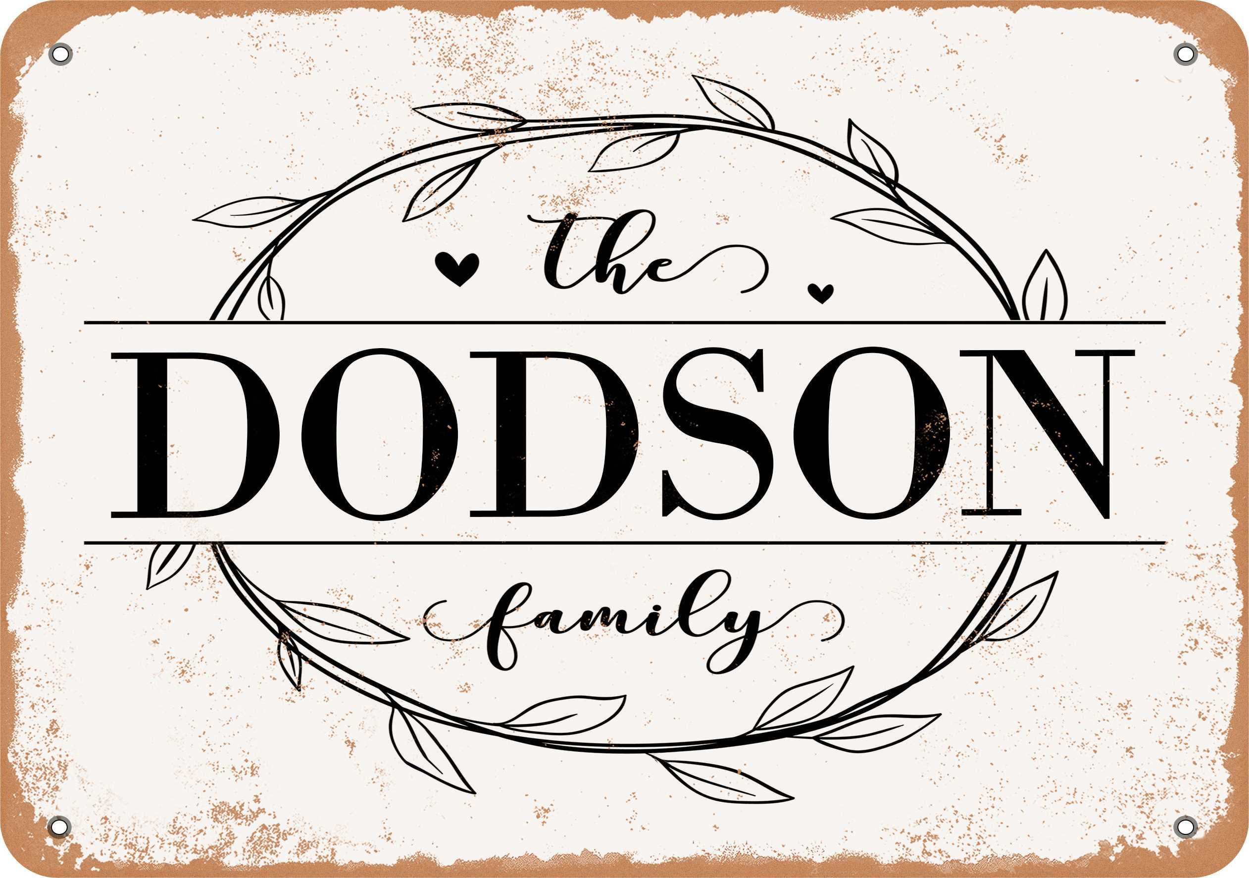 10 x 14 Metal Sign The Dodson Family (Style 1) Vintage Rusty Look