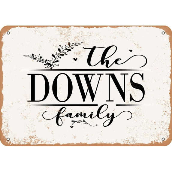 10 x 14 Metal Sign - The Downs Family (Style 2) - Vintage Rusty Look
